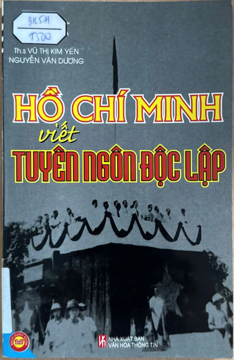 Tủ sách danh nhân Hồ Chí Minh-Hồ Chí Minh viết tuyên ngôn độc lập