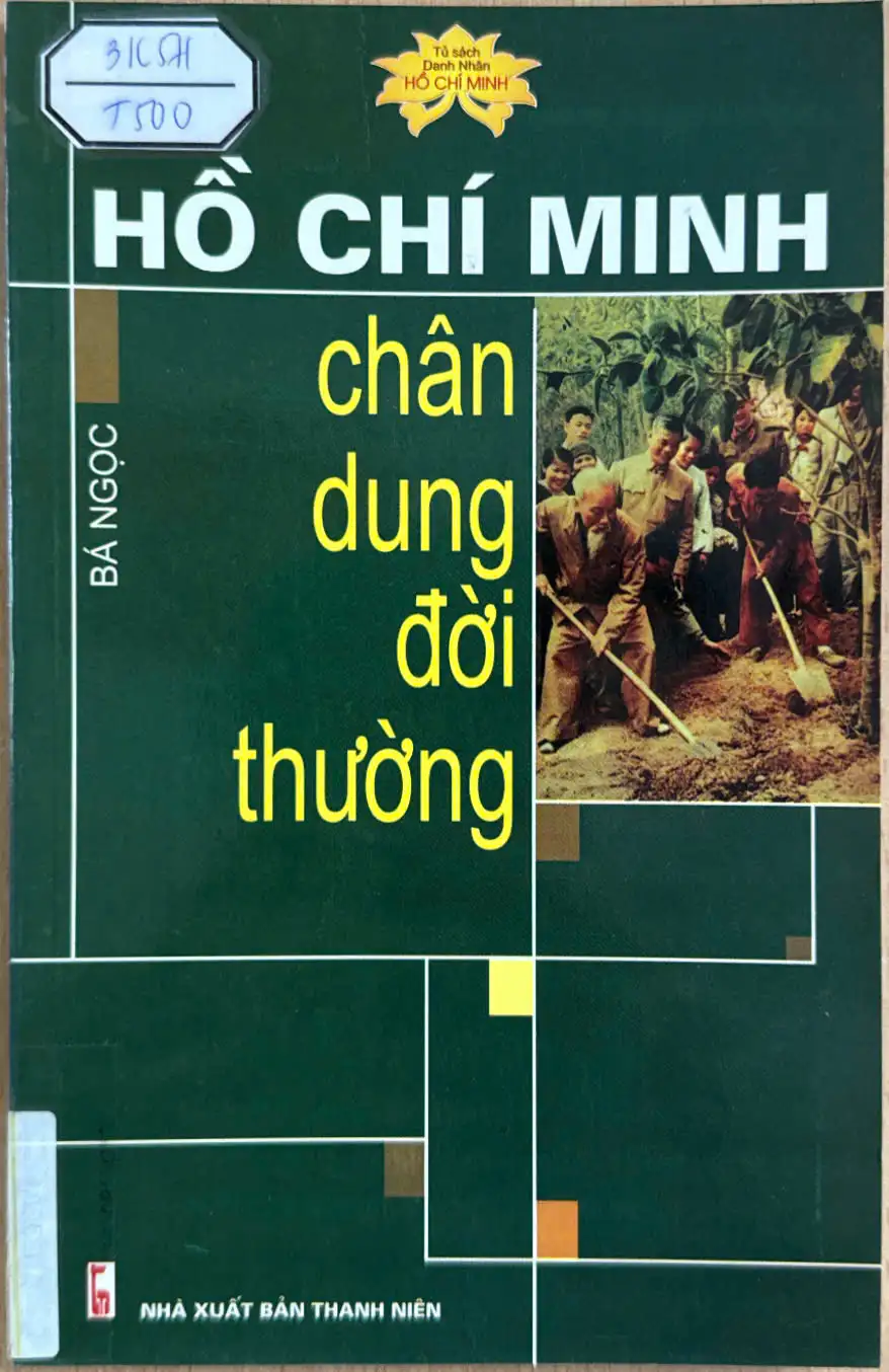 Tủ sách danh nhân Hồ Chí Minh-Hồ Chí Minh chân dung đời thường