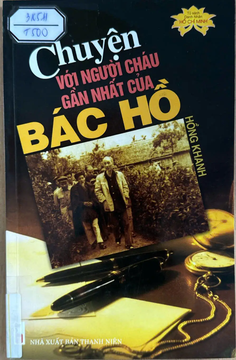 Tủ sách danh nhân Hồ Chí Minh-Chuyện với người cháu gần nhất của Bác Hồ