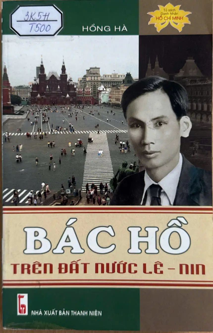 Tủ sách danh nhân Hồ Chí Minh-Bác Hồ trên đất nước Lê Nin