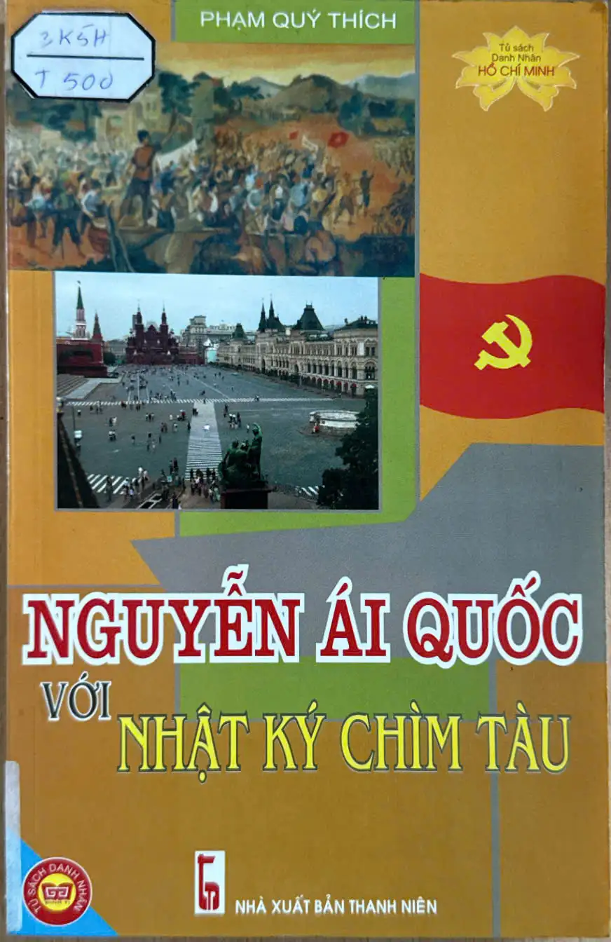 Tủ sách danh nhân Hồ Chí Minh-Nguyễn Ái Quốc với nhật ký chìm tàu