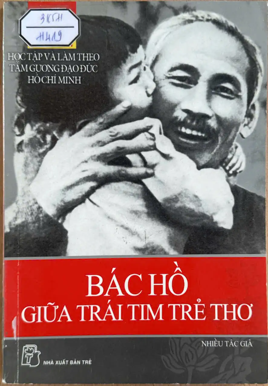 Học tập và làm theo tấm gương đạo đức Hồ Chí Minh - Bác Hồ giữa trái tim trẻ thơ