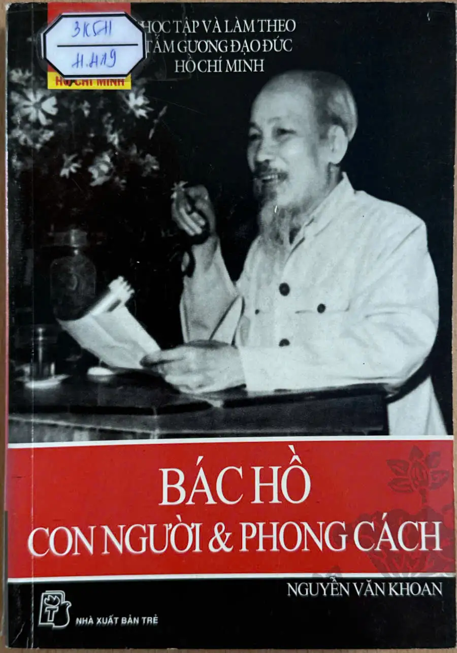 Học tập và làm theo tấm gương đạo đức Hồ Chí Minh - Bác Hồ con người và phong cách