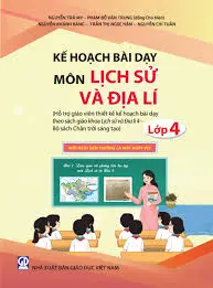 Kế hoạch bài dạy môn Lịch sử & Địa lí lớp 4 (Chân trời sáng tạo)