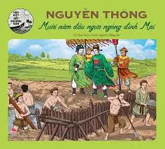 Hào kiệt đất phương nam-Nguyễn Thông mười năm đầu ngựa ngóng đình Mai