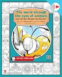 Vui đọc tiếng anh - Loài vật nhìn thế giới như thế nào