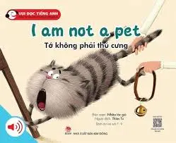 Vui đọc tiếng anh - Tớ không phải thú cưng
