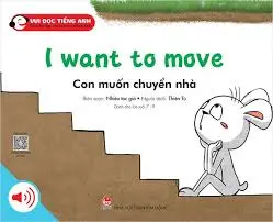 Vui đọc tiếng anh - Con muốn chuyển nhà