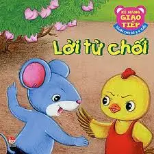 Kĩ năng giao tiếp - Lời từ chối