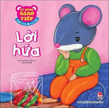 Kĩ năng giao tiếp - Lời hứa