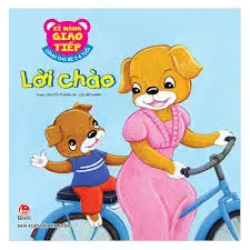 Kĩ năng giao tiếp - Lời chào