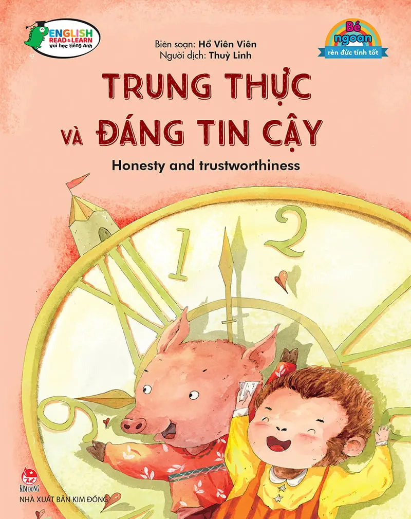 Bé ngoan rèn đức tính tốt - Trung thực và đáng tin cậy