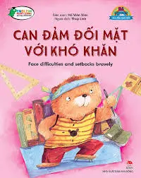 Bé ngoan rèn đức tính tốt - Can đảm đối mặt với khó khăn