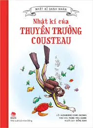 Nhật kí danh nhân- Nhật kí của thuyền trưởng Cousteau