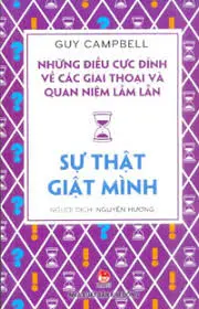 Những điều cực đỉnh về các giai thoại và quan niệm lầm lẫn - Sự thật giật mình