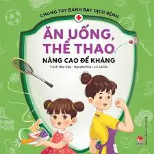 Chung tay đánh bay dịch bệnh - Ăn uống thể thao