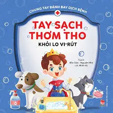 Chung tay đánh bay dịch bệnh - Tay sạch thơm tho