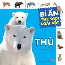 Bí ẩn thế giới loài vật - Thú