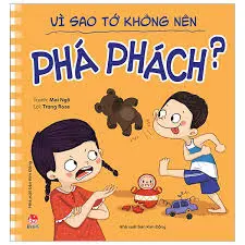 Vì sao tớ không nên - Phá phách