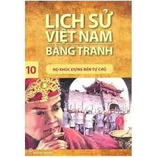 Lịch sử Việt Nam bằng tranh-Tập 10