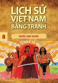 Lịch sử Việt Nam bằng tranh-Tập 8