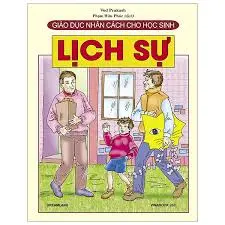Giáo dục nhân cách cho học sinh-Lịch sự