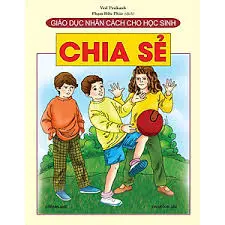 Giáo dục nhân cách cho học sinh-Chia sẻ