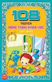 108 Truyện đồng thoại khoa học hay nhất
