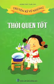 Truyện kể về thói quen tốt