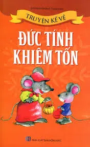 Truyện kể về đức tính khiêm tốn