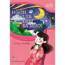 Tủ sách tuổi thần tiên. Ngọn lửa đêm ba mươi