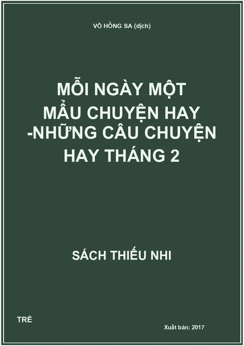 Mỗi ngày một mẩu chuyện hay -Những câu chuyện hay tháng 2