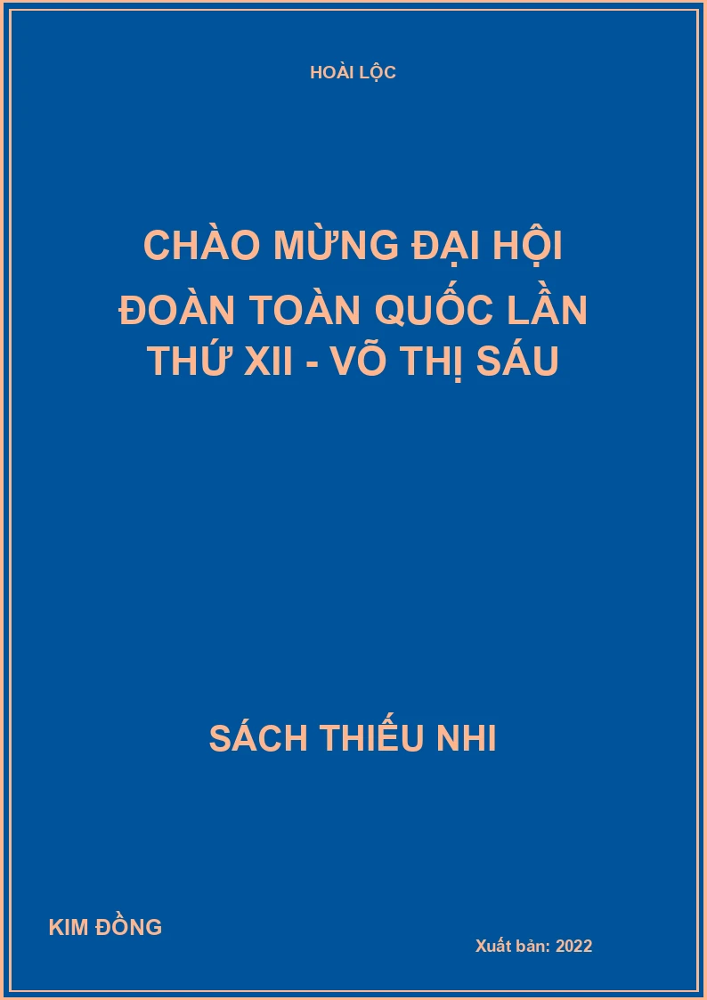 Chào mừng đại hội đoàn toàn quốc lần thứ XII - Võ Thị Sáu