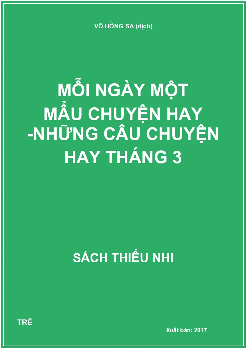 Mỗi ngày một mẩu chuyện hay -Những câu chuyện hay tháng 3