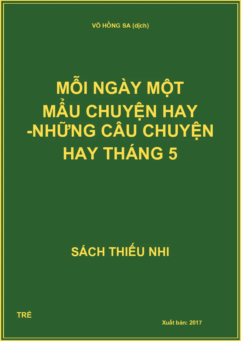 Mỗi ngày một mẩu chuyện hay -Những câu chuyện hay tháng 5