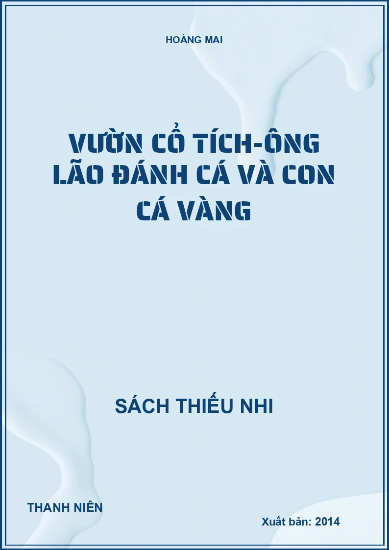 Vườn cổ tích-Ông lão đánh cá và con cá vàng