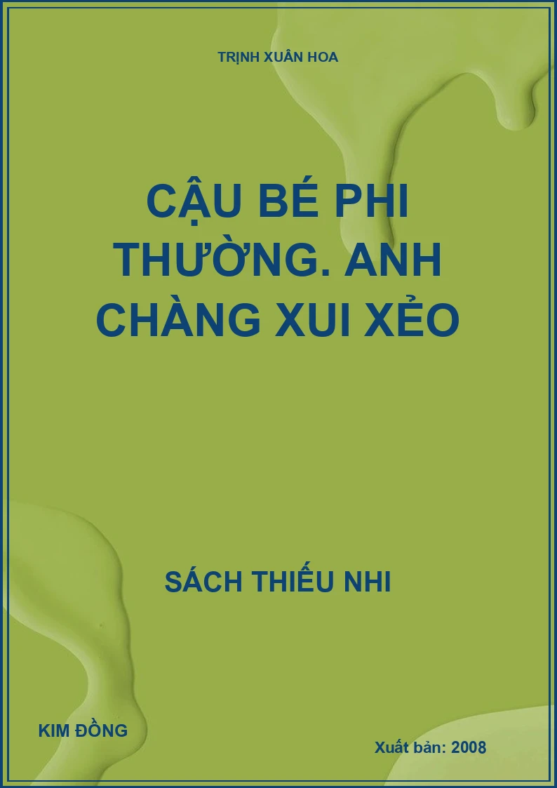 Cậu bé phi thường. Anh chàng xui xẻo
