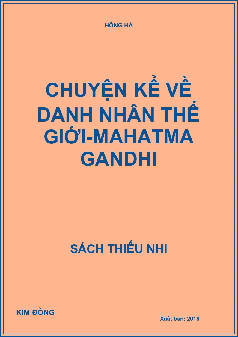 Chuyện kể về danh nhân thế giới-Mahatma gandhi