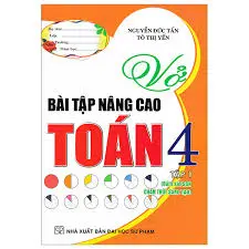 Vở bài tập nâng cao Toán 4 Tập 1 (Chân trời sáng tạo)