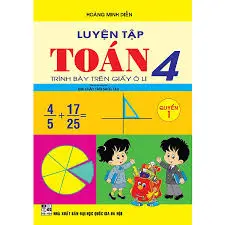 Luyện tập Toán 4 Quyển 1 (Chân trời sáng tạo)