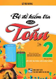 Bộ đề kiểm tra môn Toán 2 (Kết nối tri thức)