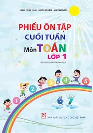Phiếu ôn tập cuối tuần môn Toán Lớp 1 (bộ sách Chân trời sáng tạo)