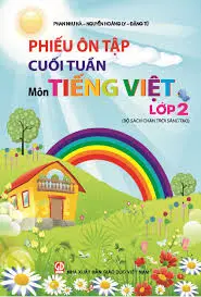 Phiếu ôn tập cuối tuần môn Tiếng Việt Lớp 2 (bộ sách Chân trời sáng tạo)