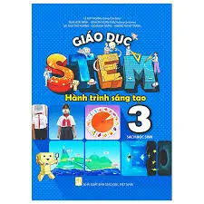 Giáo dục Stem hành trình sáng tạo 3