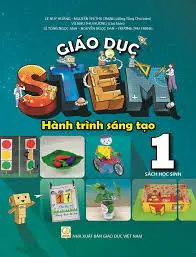 Giáo dục Stem hành trình sáng tạo 1