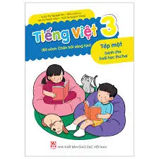 Tiếng Việt 3 tập một dành cho buổi học thứ hai (bộ sách Chân trời sáng tạo)