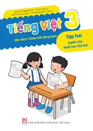 Tiếng Việt 3 tập hai dành cho buổi học thứ hai (bộ sách Chân trời sáng tạo)