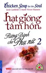 Hạt giống tâm hồn riêng dành cho phụ nữ 2