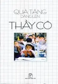 Qùa tặng dâng lên thầy cô