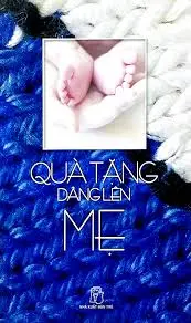 Qùa tặng dâng lên mẹ